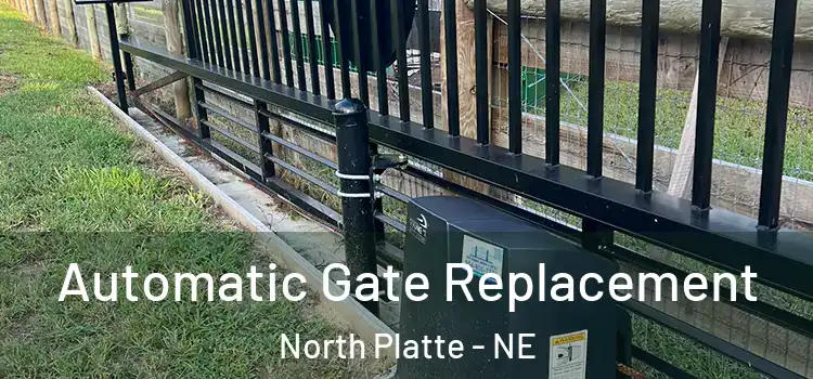  Automatic Gate Replacement North Platte - NE