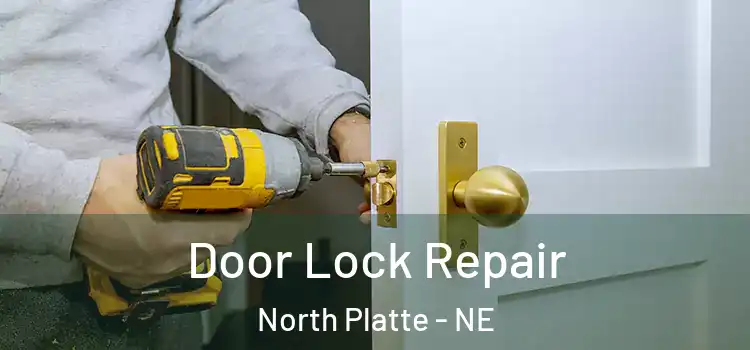 Door Lock Repair North Platte - NE