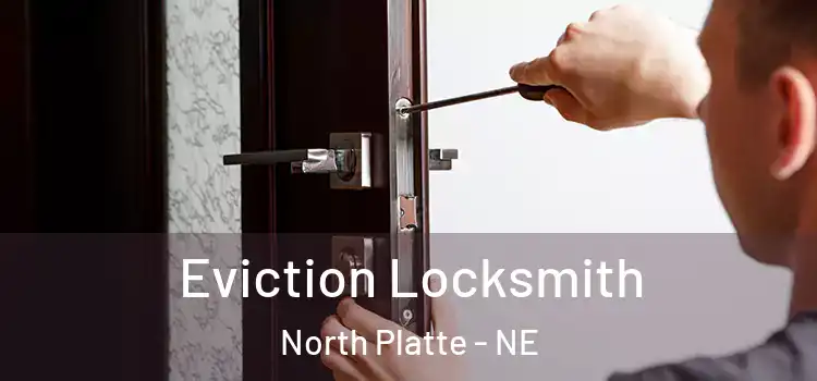  Eviction Locksmith North Platte - NE