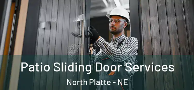  Patio Sliding Door Services North Platte - NE
